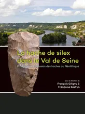 Omslag van La hache de silex dans le Val de Seine
