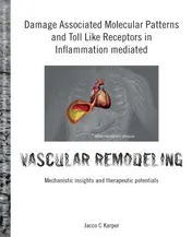 Omslag van Damage associated molecular patterns and toll like receptors in inflammation mediated vascular remodeling