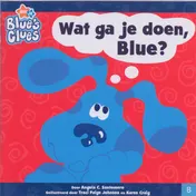 Omslag van Wat ga je doen Blue?