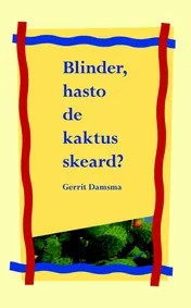 Omslag van Blinder, hasto de kaktus skeard?