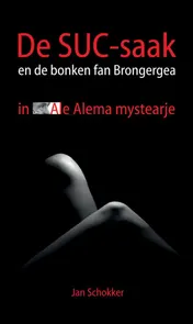 Omslag van De SUC-saak en de bonken fan Brongergea