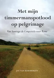 Omslag van Met mijn timmermanspotlood op pelgrimage