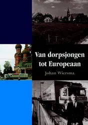 Omslag van Van dorpsjongen tot Europeaan