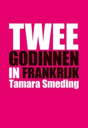 Omslag van Twee godinnen in Frankrijk