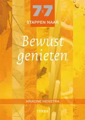 Omslag van 7 x 7 stappen naar Bewust genieten