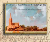 Omslag van Het ontstaan van Assendelft tot aan de volkstelling in 1829