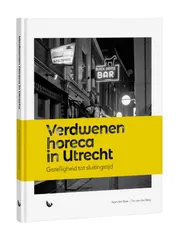 Omslag van Verdwenen horeca in Utrecht