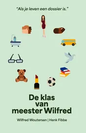 Omslag van De klas van Meester Wilfred