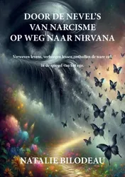 Omslag van Door de nevels van narcisme op weg naar Nirvana