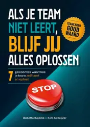 Omslag van Als je team niet leert, blijf jij alles oplossen