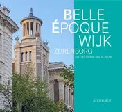 Omslag van Belle epoque wijk Zurenborg