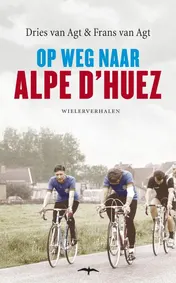 Omslag van Op weg naar Alpe d' Huez