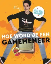 Omslag van Hoe word je een GameMeneer