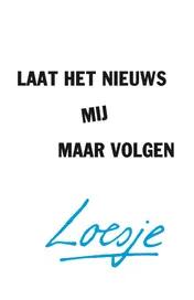 Omslag van Laat het nieuws mij maar volgen