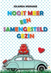 Omslag van Nooit meer een samengesteld gezin