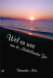 Omslag van Wel en wee aan de Middellandse Zee