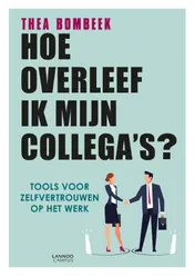 Omslag van Hoe overleef ik mijn collega's?