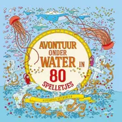 Omslag van Avontuur onder water in 80 spelletjes
