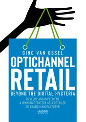 Omslag van Optichannel Retail. Beyond the Digital Hysteria