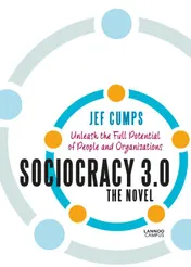 Omslag van Sociocracy 3.0 - The Novel