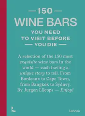 Omslag van 150 Wine bars you need to visit before you die