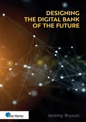 Omslag van Designing the Digital Bank of the Future