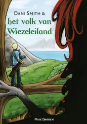 Omslag van Dani Smith & het volk van Wiezeleiland