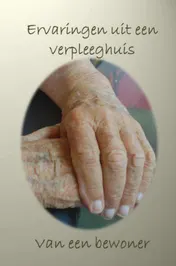 Omslag van Ervaringen uit een verpleeghuis