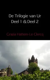 Omslag van De Trilogie van Ur Deel 1 & Deel 2