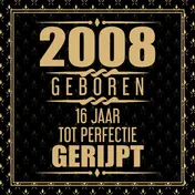 Omslag van 2008 Geboren 16 Jaar Tot Perfectie Gerijpt