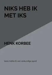 Omslag van Niks heb ik met iks