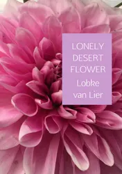 Omslag van LONELY DESERT FLOWER