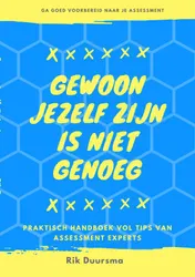 Omslag van Gewoon jezelf zijn is niet genoeg