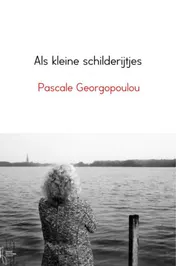 Omslag van Als kleine schilderijtjes