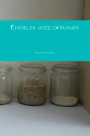 Omslag van Eindelijk goed opruimen