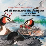 Omslag van A la rencontre des foulques et d'autres oiseaux aquatiques