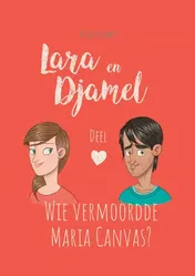Omslag van Lara en Djamel - Deel 1 Wie vermoordde Maria Canvas?