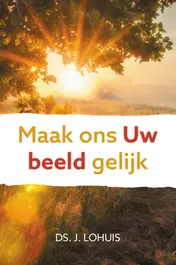 Omslag van Maak ons Uw beeld gelijk