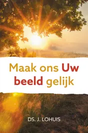 Omslag van Maak ons Uw beeld gelijk