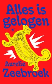 Omslag van Alles is gelogen