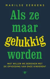 Omslag van Als ze maar gelukkig worden