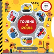 Omslag van Tourne et roule : Le chantier