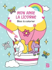 Omslag van Mon amie la licorne : Bloc à colorier