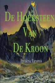 Omslag van De Hoeksteen Van De kroon