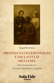 Omslag van Protestantes españoles y esclavitud (siglo XIX)