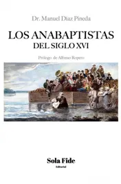 Omslag van Los anabaptistas del S. XVI