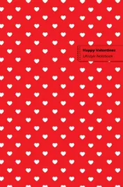 Omslag van Happy Valentines Lifestyle Notebook, Write-in, Dotted Lines, Wide-ruled 180 Pages
