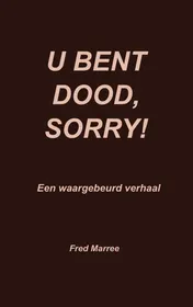 Omslag van U bent dood, sorry!