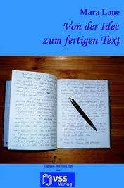 Omslag van Von der Idee zum fertigen Text