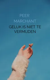 Omslag van Geluk is niet te vermijden
